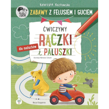 Zabawy z Felusiem i Guciem. Ćwiczymy rączki..